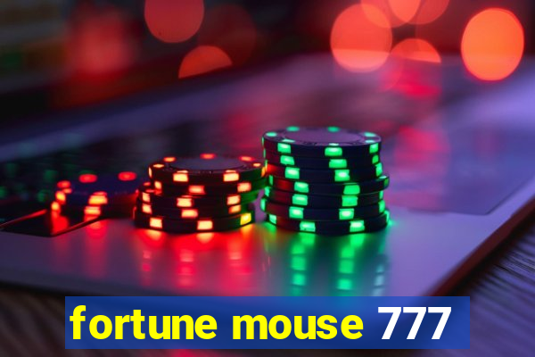 fortune mouse 777